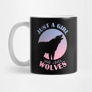 Just a girl who loves wolves Mug